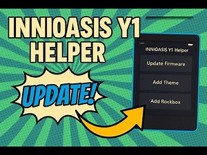 INNIOASIS Y1: Y1 HELPER APP: Update Firmware, Change Themes & Rockbox (Sorta)