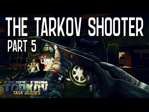 The Tarkov Shooter Part 5 (Jaeger) | Escape from Tarkov Task Guide