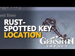 Rust-Spotted Key Location Genshin Impact