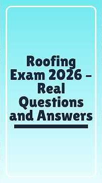 Roofing Exam 2026 – Real Questions and Answers