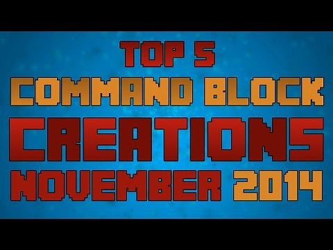 Top 5 Minecraft Command Block Creations of November 2014!