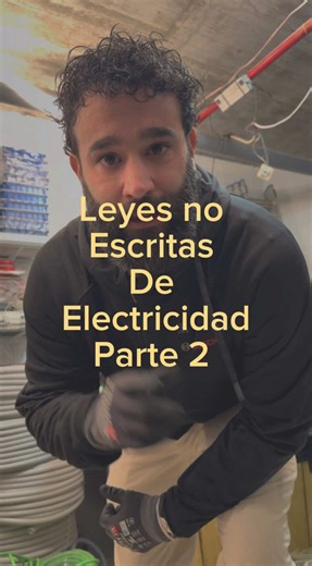 Leyes no escritas de electricidad: Parte 2