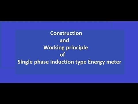 Construction and working principle of energy meter