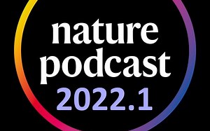 [Nature Podcast]2022年1月合辑[机字]_哔哩哔哩_bilibili