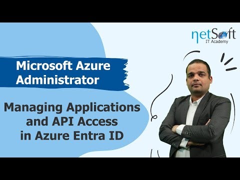 Microsoft Azure Administrator - Managing Applications and API Access in Azure Entra ID - Episode 51
