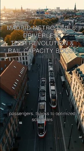 Madrid Metro Line 6: Driverless Tech Revolution & Rail Capacity Boost