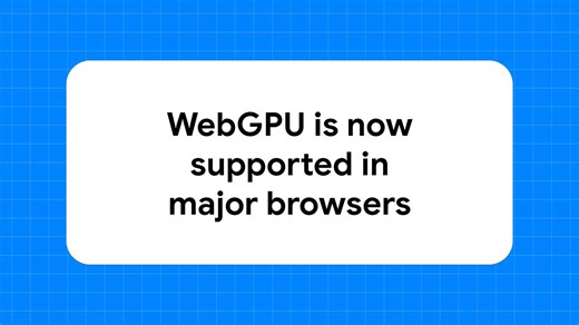 WebGPU artık Chrome, Edge, Firefox ve Safari'de resmi olarak destekleniyor