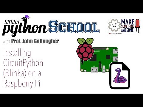 CircuitPython School - Installing CircuitPython on a Raspberry Pi