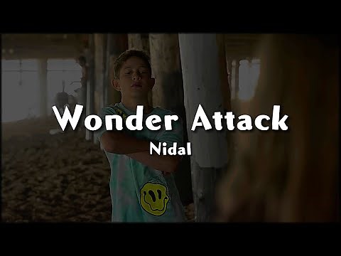 Nidal - Wonder Attack (Lyrics) | The Truth About Their Feelings