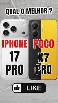 IPHONE 17 PRO 5G VS POCO X7 PRO 5G QUAL COMPRAR ? #smartphone #motorola #samsung #technology