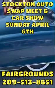 Don’t miss our first Stockton, Auto Swap Meet and Car Show for 2025 Sunday, April 6th at the San Joaquin county fairgrounds turn those parts into CA$H!! hundreds of sellers thousands of customers call 209 513-8651 for more information | San Joaquin Valley Swap Meets & Car Shows