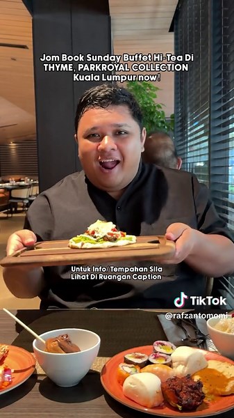 Sunday Hi-Tea Buffet di THYME, PARKROYAL COLLECTION KL