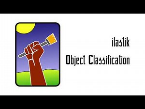 ilastik 1.3.2: object classification
