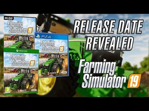 FARMING SIMULATOR 19 Release Date Revealed