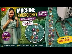 Easy Machine embroidery for beginners (Part-2)