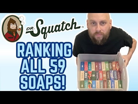 Ranking All 59 DR. SQUATCH SOAPS Worst-to-Best!