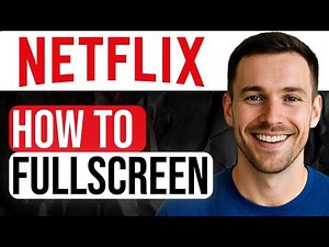 How to Go Full Screen in Netflix (Step-by-Step Guide) 2025