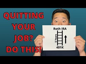 What should I do with my retirement account when I quit my job? Roth IRA Conversion Ladder Tutorial