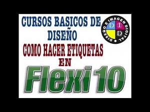 Curso Basico de Diseño como hacer etiquetas con Flexi10