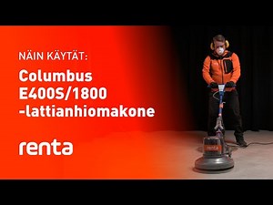 Columbus lattianhiomakoneen käyttöohjeet | Renta Suomi