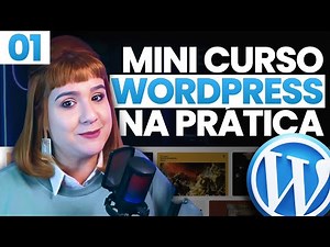 WordPress Mini Course: Lesson 01 | How to Create a WordPress Website from Scratch (Without Knowin...