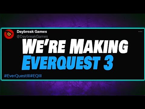 Everquest 3: It's Finally Happening!