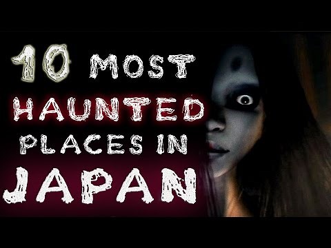 Top 10 Most Haunted Places in Japan