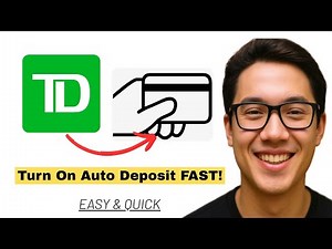 How To Enable Auto Deposit TD Bank (Fast & Easy!)