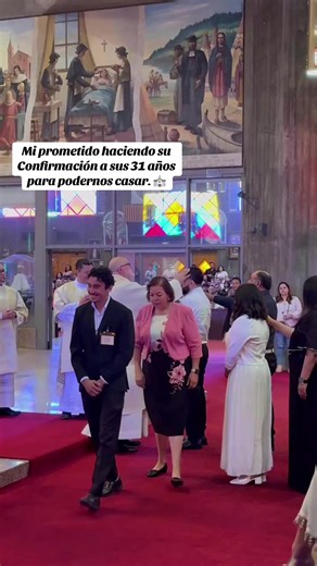 Confirmación a los 31 años para poder casarnos