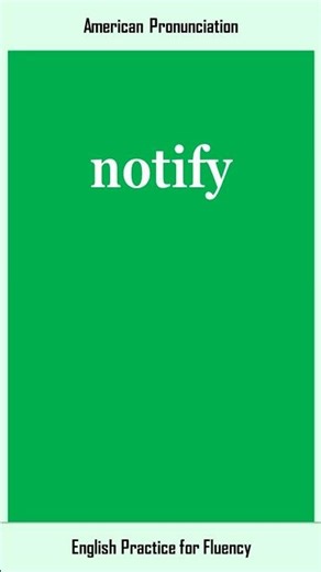 notify, How to Say or Pronounce NOTIFY in American, British English, Pronunciation