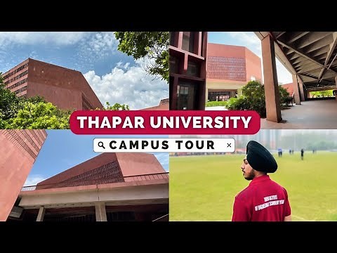THAPAR UNIVERSITY CAMPUS TOUR | 2023