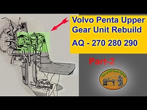 Volvo Penta Outdrive AQ-280 Upper Gear Rebuild Part 2