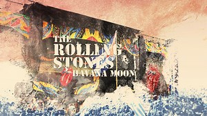 The Rolling Stones - Havana Moon - Apple TV