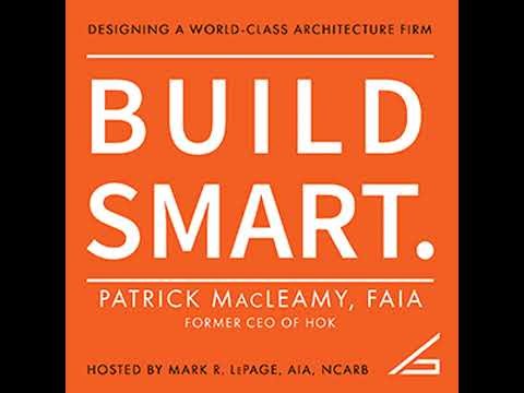 Introducing BUILD SMART with Patrick MacLeamy, FAIA