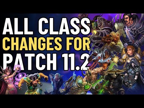 All Class Changes in Patch 11.2 | WoW: The War Within Update Overview