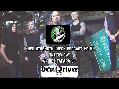 Ep. 81: [Interview] with DEZ FAFARA of DEVILDRIVER (US).
