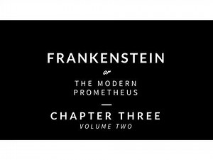 Frankenstein - Volume Two - Chapter Three [Audiobook]