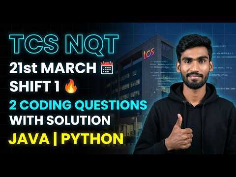 TCS NQT 21 March 2026 Shift 1 Coding Questions SOLVED 🔥 | Java & Python | Telugu