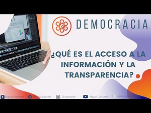 ¿Qué es el acceso a la información y la transparencia?