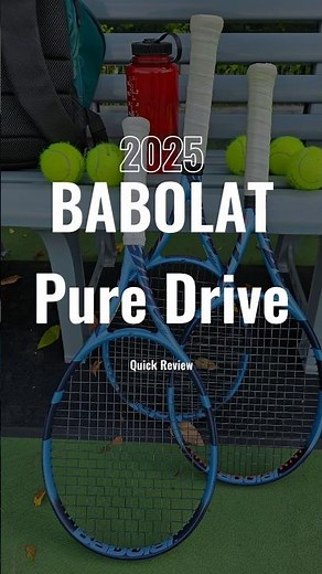 2025 Babolat Pure Drive: Quick review! Addictive power!
