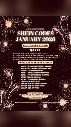 January 2026 SHEIN codes are officially here for the new year 🖤✨ Type any of these Shein codes into the SHEIN APP Searchbar and checkout within 24 hours to activate January savings and stackable deals. These SHEIN codes work internationally and remain active throughout 2026, including February 2026. Top SHEIN Searchbar Codes for 2026: QA279 → 60% OFF EVERYTHING for new users FREE SHIPPING / 30% OFF existing users BCXT4 → 60% OFF new users FREE SHIPPING / 30% OFF existing users More SHEIN 2026 d