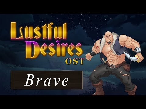 [Lustful Desires OST] Brave