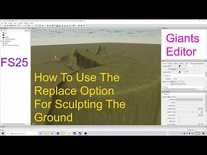 Giants Editor Tutorial | How To Use The Replace Option For Sculpting Ground Step 5 Beginners | FS25