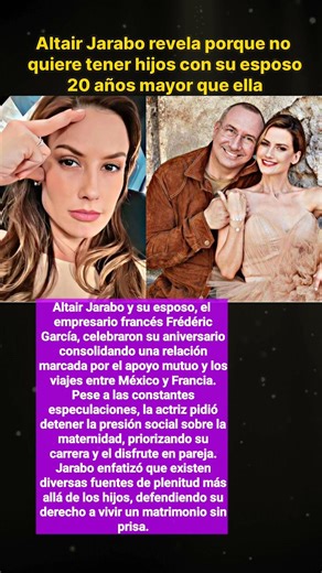 Altair Jarabo revela porque no quiere tener hijos con su esposo 20 años mayor que ella