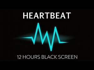 Heartbeat Relaxing Music 12 Hours BLACK SCREEN Soothing instrumental sleep, study & relaxing music