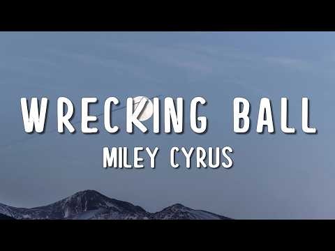Miley Cyrus - Wrecking Ball (Lyrics)