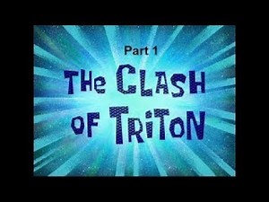 SpongeBob Voice Acting #255: The Clash of Triton (Part 1)