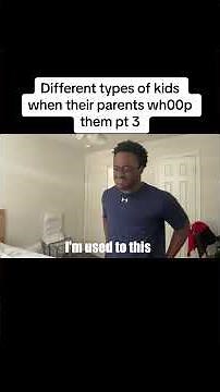 Different types of kids when their parents whoop them pt 3