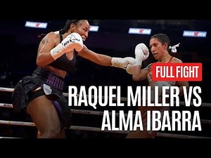 Raquel Miller VS Alma Ibarra Full Fight