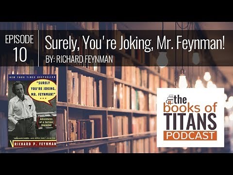 #10: Surely You’re Joking, Mr. Feynman! by Richard Feynman